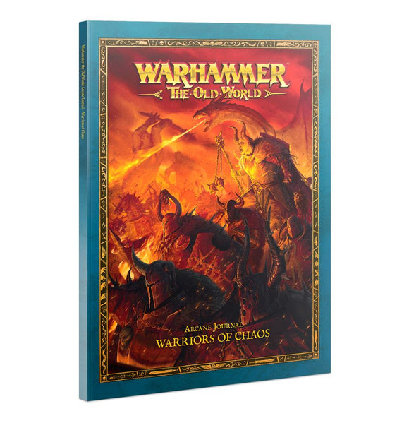 Warhammer -The Old World - Warhammer Fantasy - Arcane Journal: Warriors of Chaos