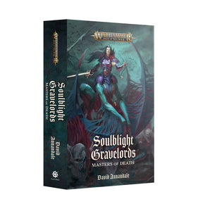 Warhammer: Age of Sigmar - Soulblight Gravelords: Masters of Death (Paperback)