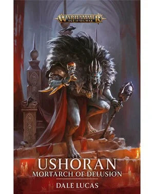 Ushoran – Mortarch of Delusion (Harback)