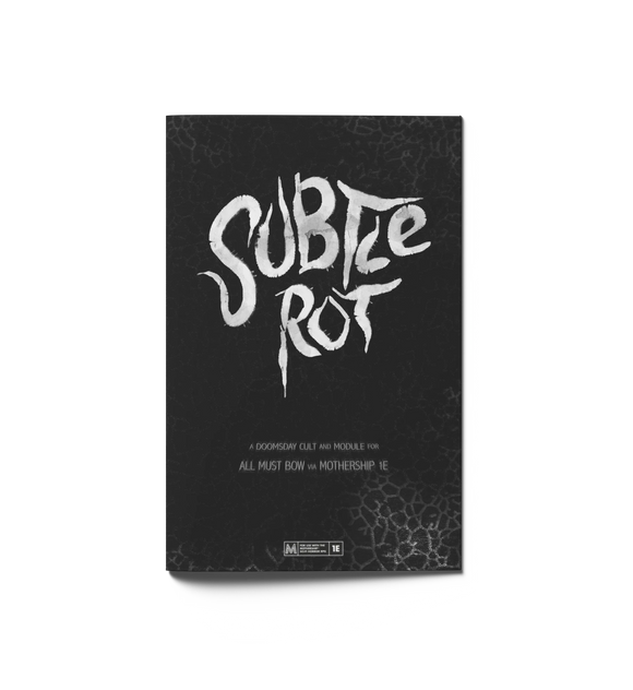 Subtle Rot (For use with the Mothership® Sci-Fi Horror RPG)