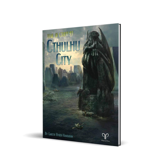 TRAIL OF CTHULHU: Cthulhu City