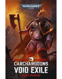 Carcharodons: Void Exile (Hardback)