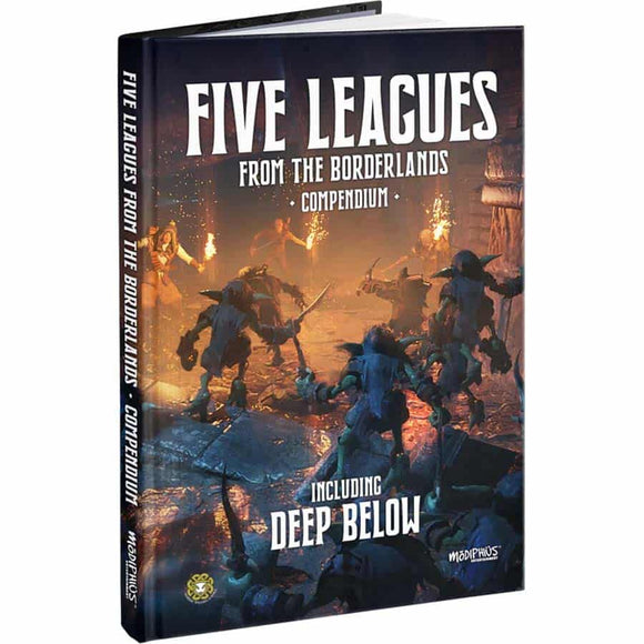 FIVE LEAGUES FROM THE BORDERLANDS COMPENDIUM