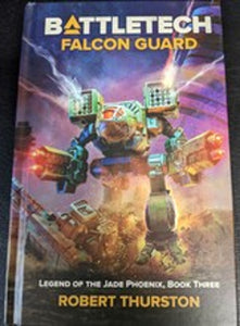 Battletech: Legend of the Jade Phoenix - Book Three - Falcon Guard (Hardcover)