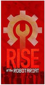 Rise of The Robotariat