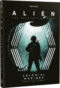 Alien RPG: Colonial Marines Operations Manual