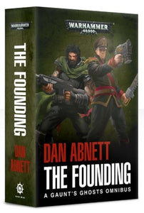 Gaunt's Ghosts: The Founding (Paperback)