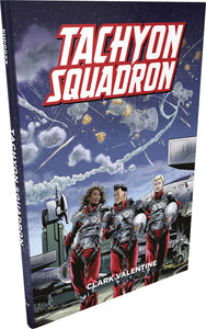 Fate Core RPG: Tachyon Squadron Hardcover