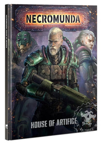 Warhammer 40,000 - Necromunda House of Artifice