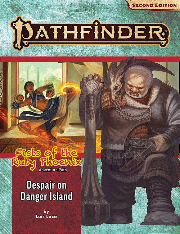 Pathfinder RPG: Adventure Path - Fists of the Ruby Phoenix Part 1 - Despair on Danger Island (P2)