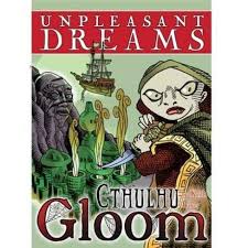 Cthulhu Gloom: Unpleasant Dreams Expansion