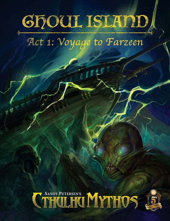 Sandy Petersen's Cthulhu Mythos: Ghoul Island - Call of Cthulhu 5th Edition