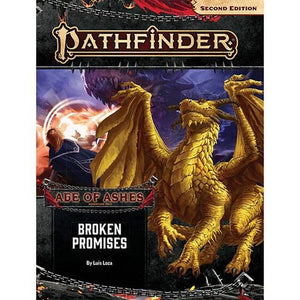 Pathfinder Adventure Path: Broken Promises (Age of Ashes 6 of 6) [P2] (Age of Ashes: Adventure Path) 2nd Edition