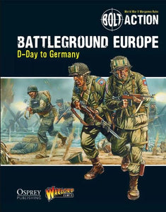 Battleground Europe: D-Day to Germany - Bolt Action Theatre Book